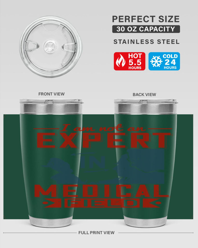 I am not an expert in medical field Style 1#- medical- tumbler