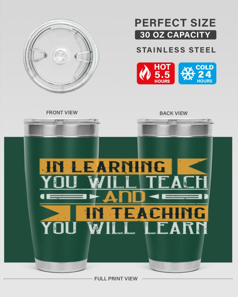 In learning you will teach and in teaching you will learn Style 98#- teacher- tumbler