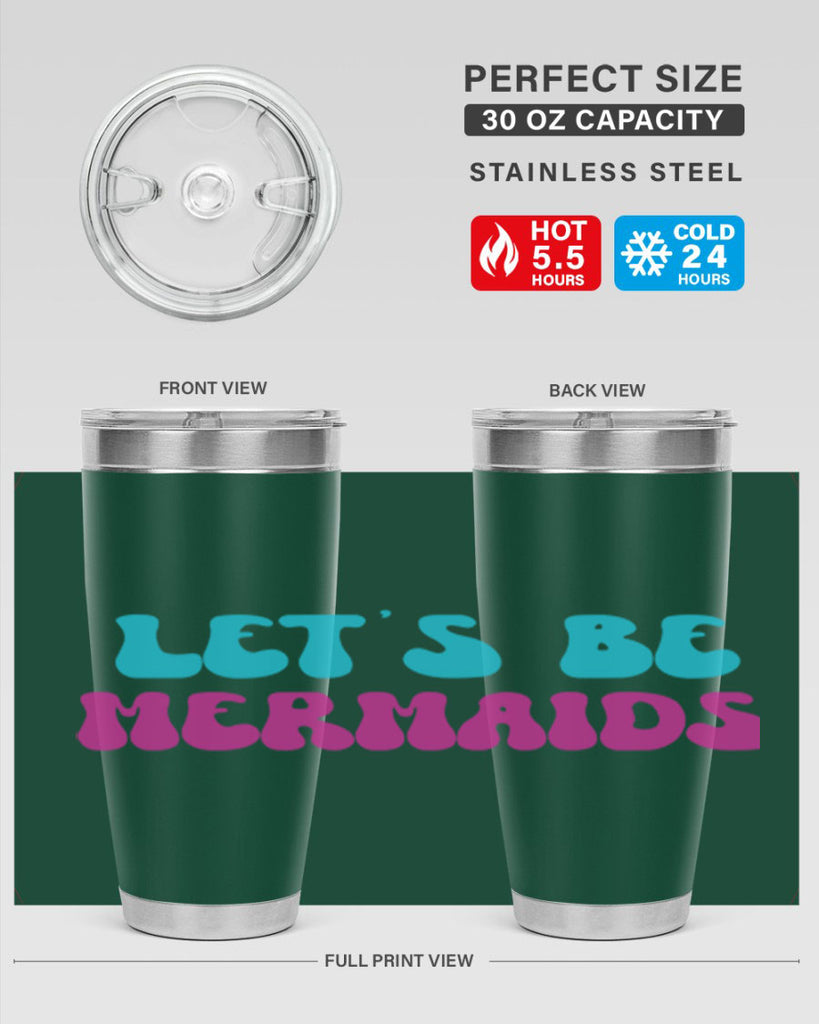 Lets Be Mermaids 289#- mermaid- Tumbler