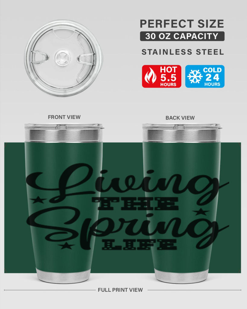 Living the Spring Life 321#- spring- Tumbler