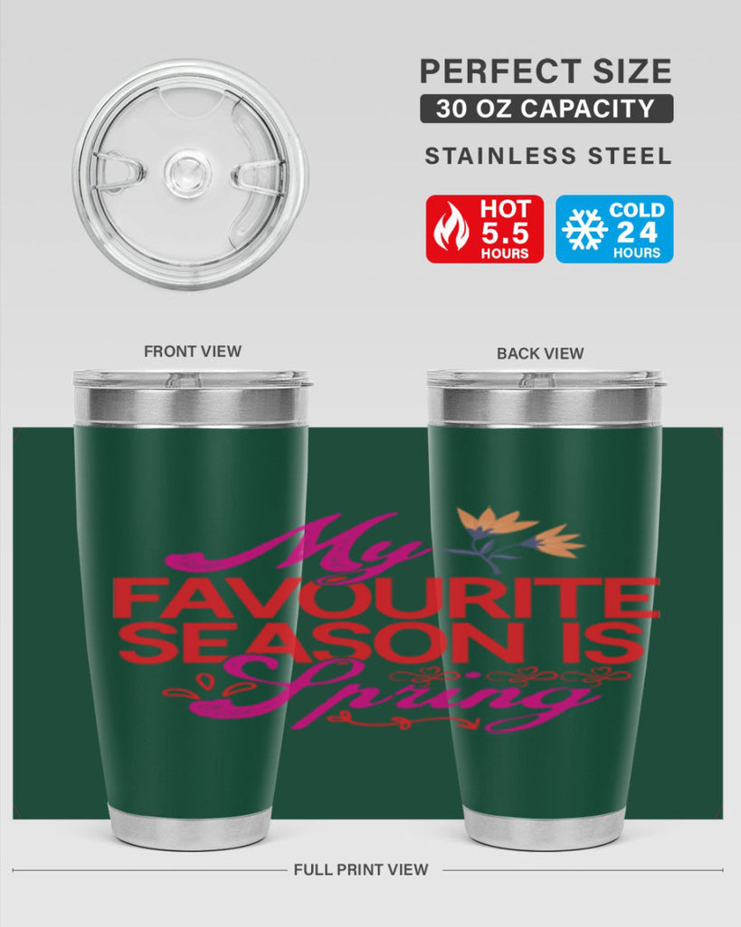 My Favourite Season Is Spring 344#- spring- Tumbler