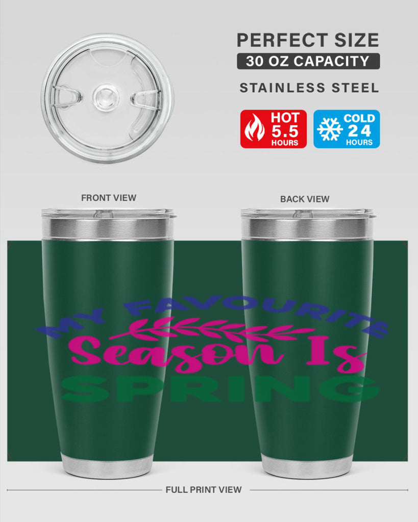My Favourite Season Is Spring 345#- spring- Tumbler