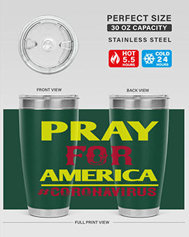 Pray For America Style 8#- corona virus- Tumbler