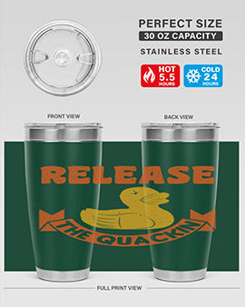 Release The Quackin Style 20#- duck- Tumbler