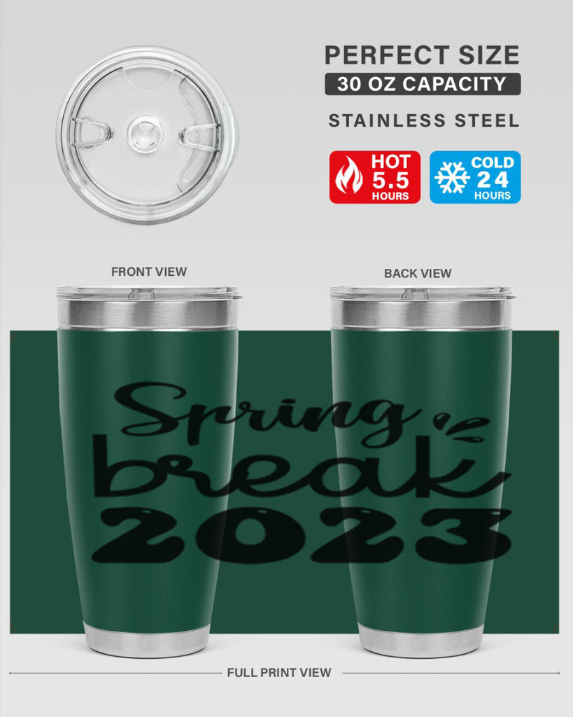 Spring break  483#- spring- Tumbler