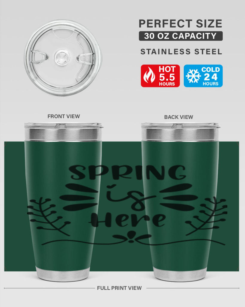 Spring is Here 445#- spring- Tumbler