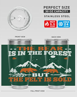 The bear is in the forest, but the pelt is soldd 31#- Bears- Tumbler