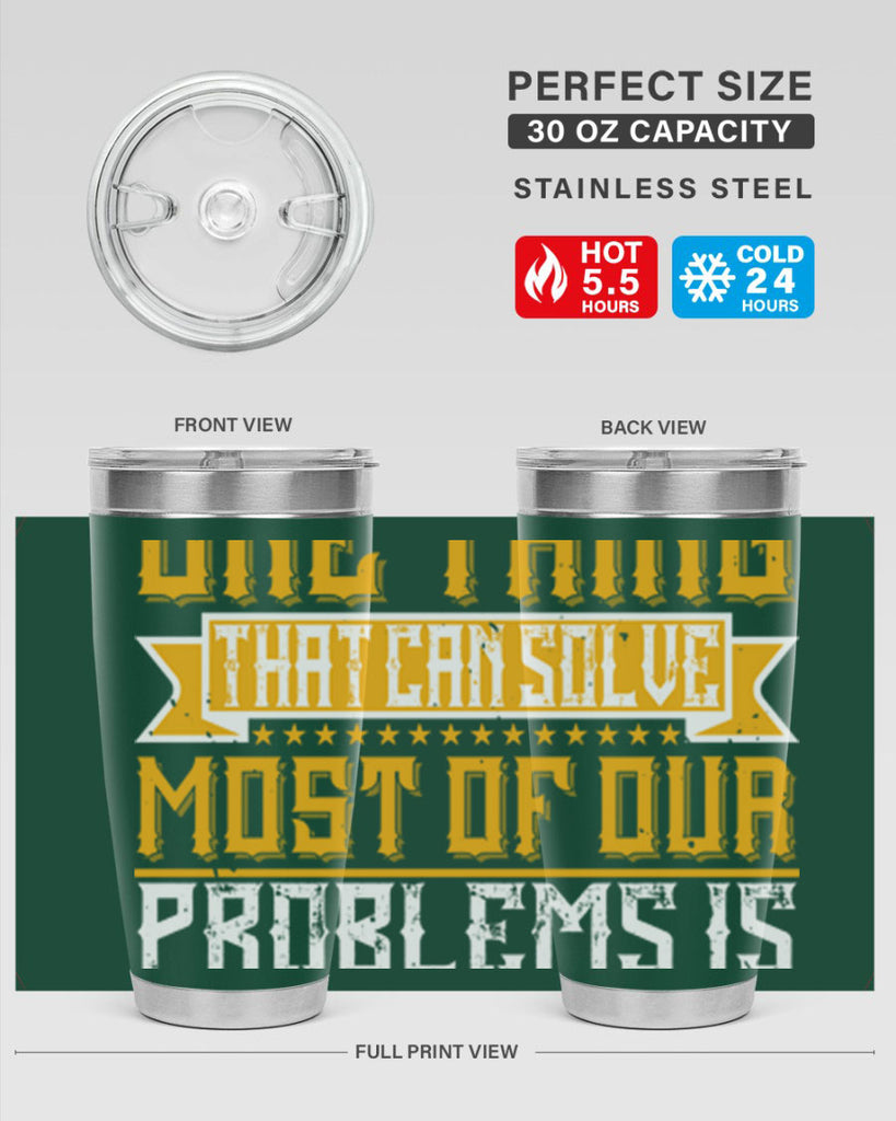 The one thing that can solve most of our problems is dancing 41#- dance- Tumbler