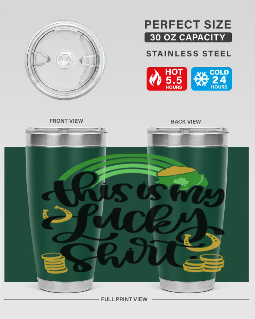 This Is My Lucky Shirt Style 22#- St Patricks Day- Tumbler