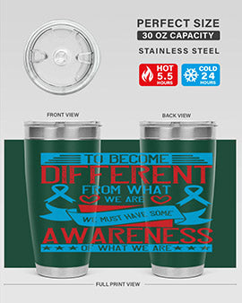 To become different from what we are we must have some awareness of what we are Style 11#- self awareness- Tumbler