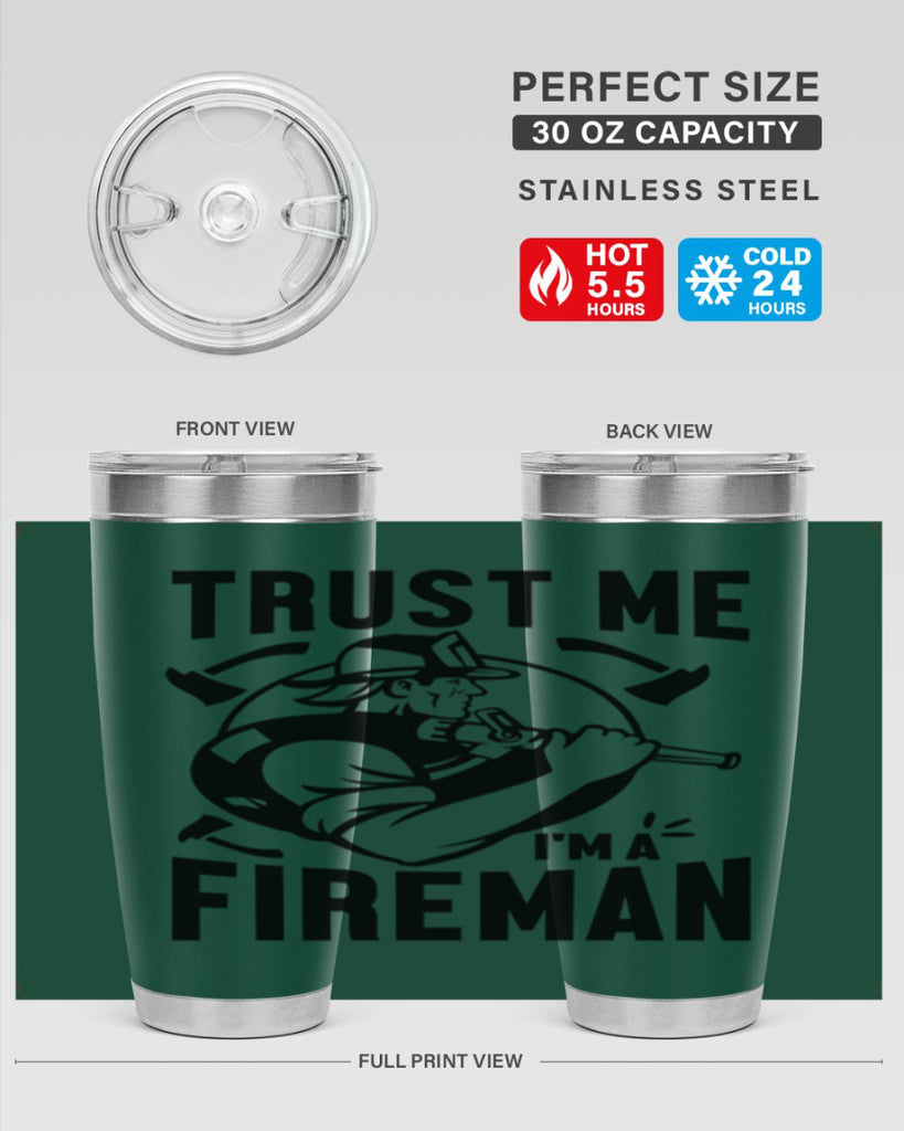 Trust me Style 16#- fire fighter- tumbler