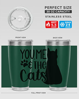 You Me The Cat Style 110#- cat- Tumbler
