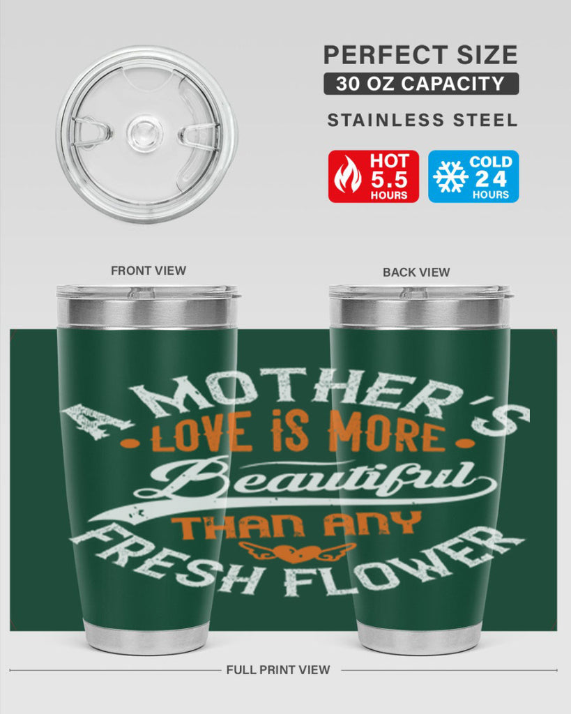 a mother’s love is more 98#- mothers day- Tumbler