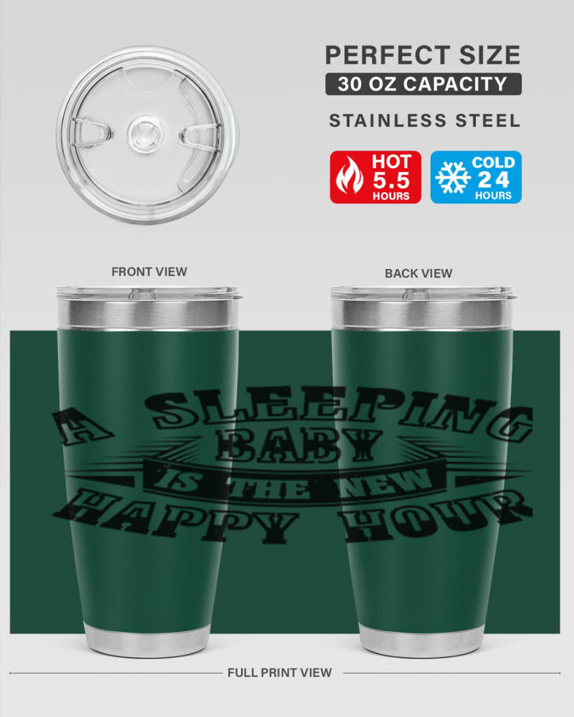 a sleeping baby is the new happy hour 11#- mothers day- Tumbler
