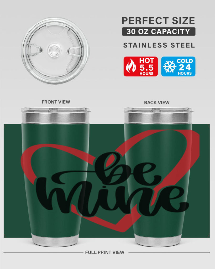 be mine 29#- valentines day- Tumbler