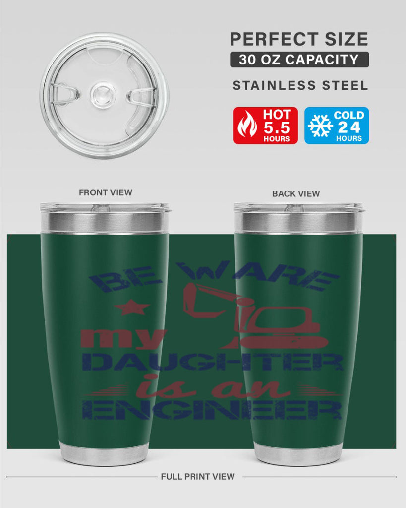 be ware my daughter is an engineer Style 28#- engineer- tumbler
