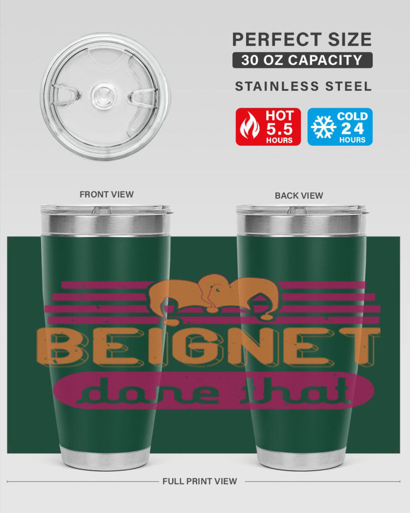 beignet done that 26#- mardi gras- Tumbler