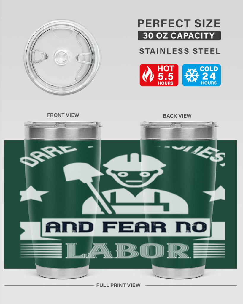 dare to be honest and fear no labor 44#- labor day- Tumbler