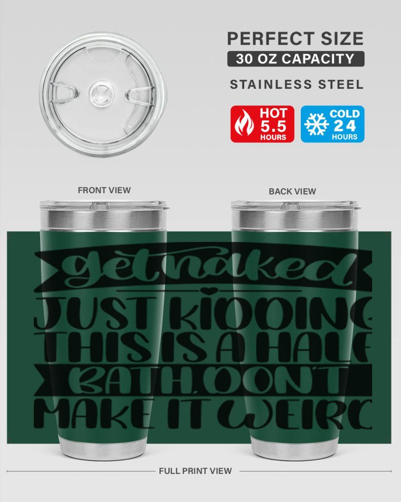 get naked just kidding this is a half bath dont 38#- bathroom- Tumbler