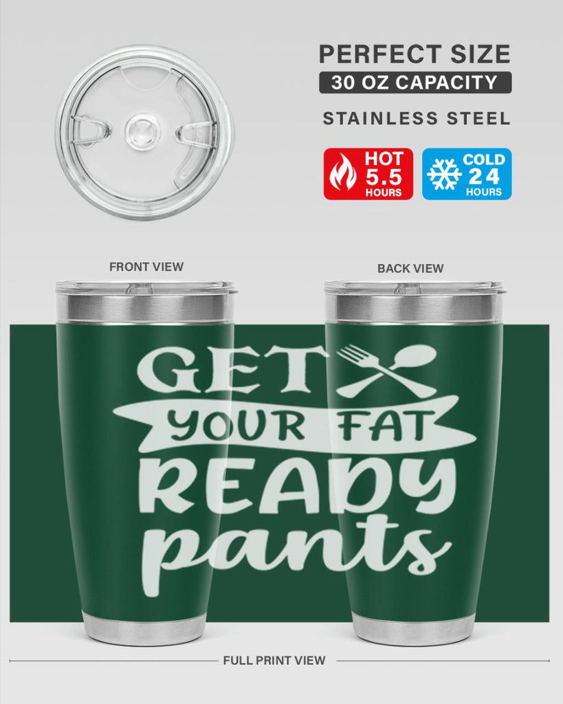 get your fat pants ready 37#- kitchen- Tumbler