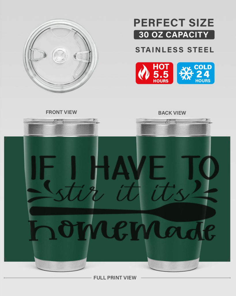 if i have to stir it its homemade 31#- kitchen- Tumbler