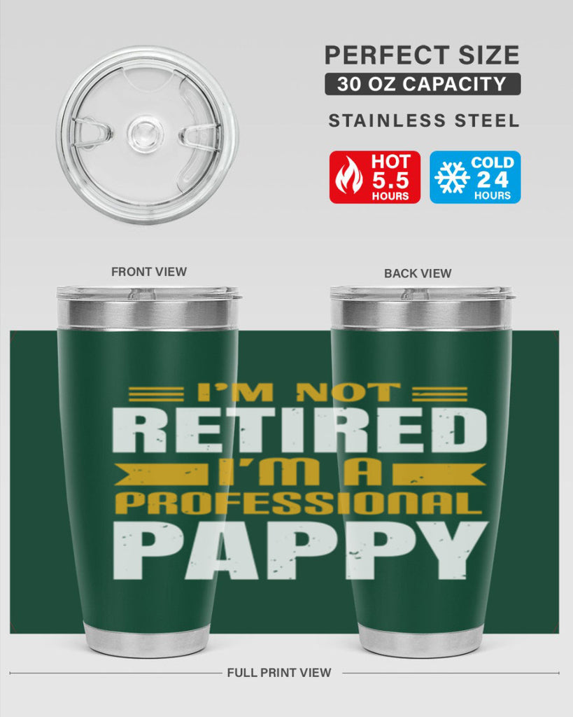 im not retired im a professional pappy 35#- grandpa - papa- Tumbler
