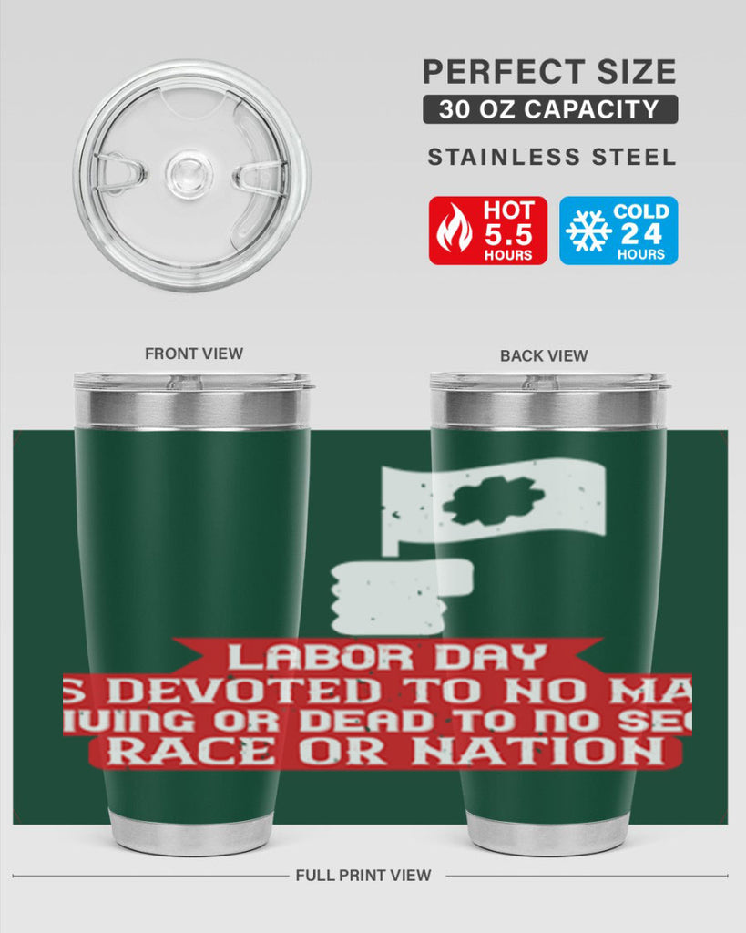 labor day is devoted to no man living or dead to no sect race or nation 33#- labor day- Tumbler