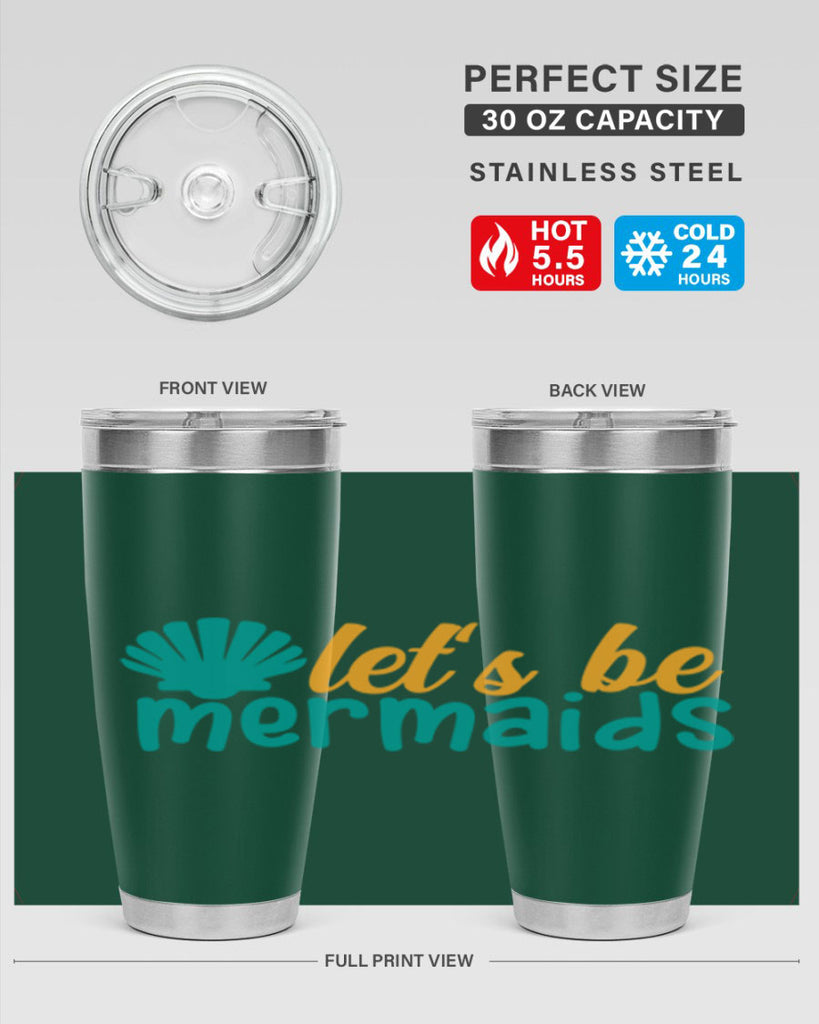lets be mermaids Style 93#- summer- Tumbler