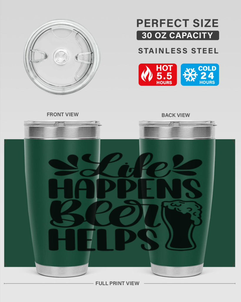 life happens beer helps 28#- beer- Tumbler