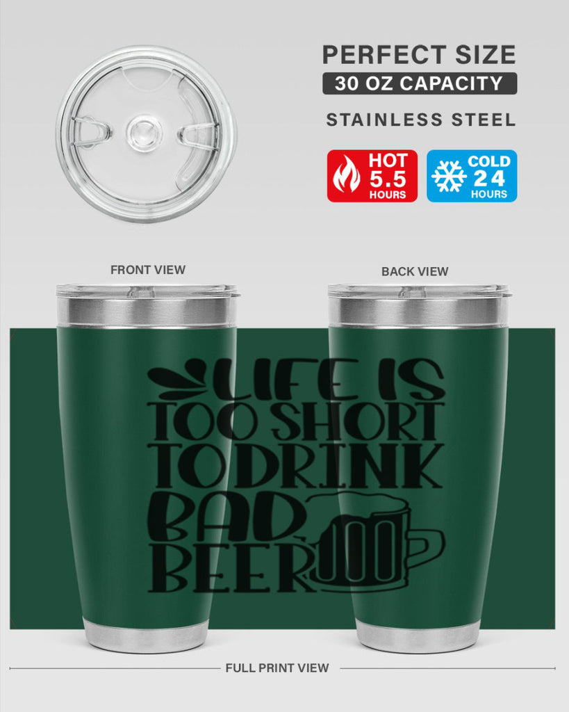 life is too short to drink 26#- beer- Tumbler
