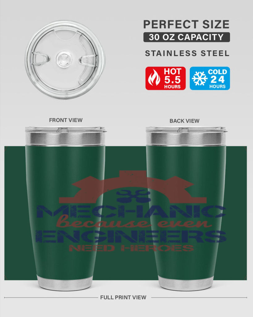 mechanic beacuse ever engineers need heroes Style 43#- engineer- tumbler