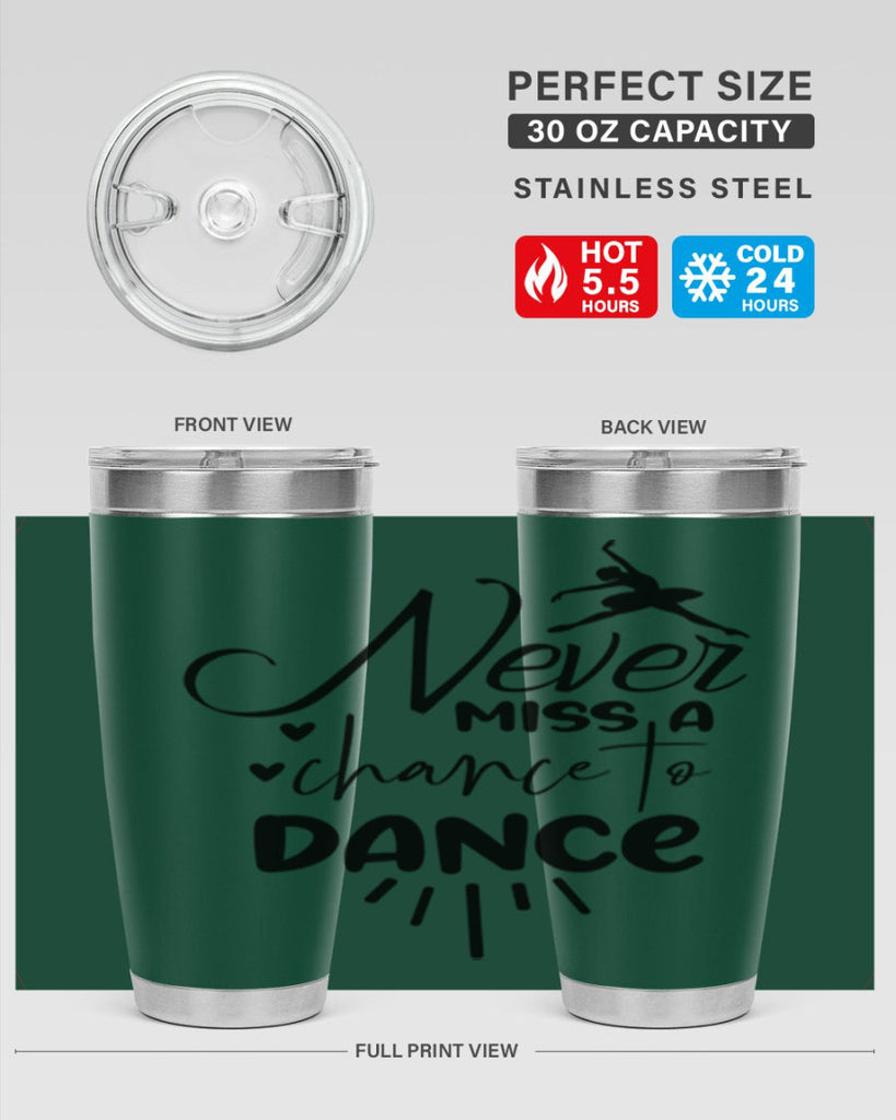 never miss a chance to dance 64#- ballet- Tumbler