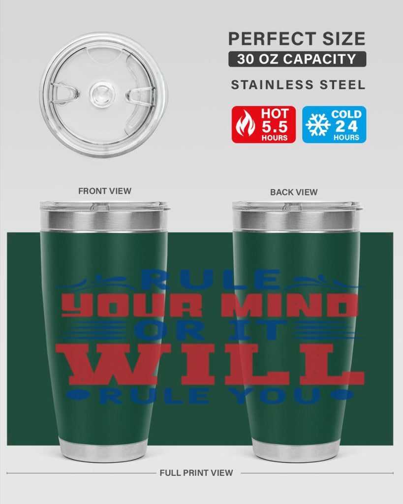 rule your mind or it will rule you Style 38#- Fourt Of July- Tumbler