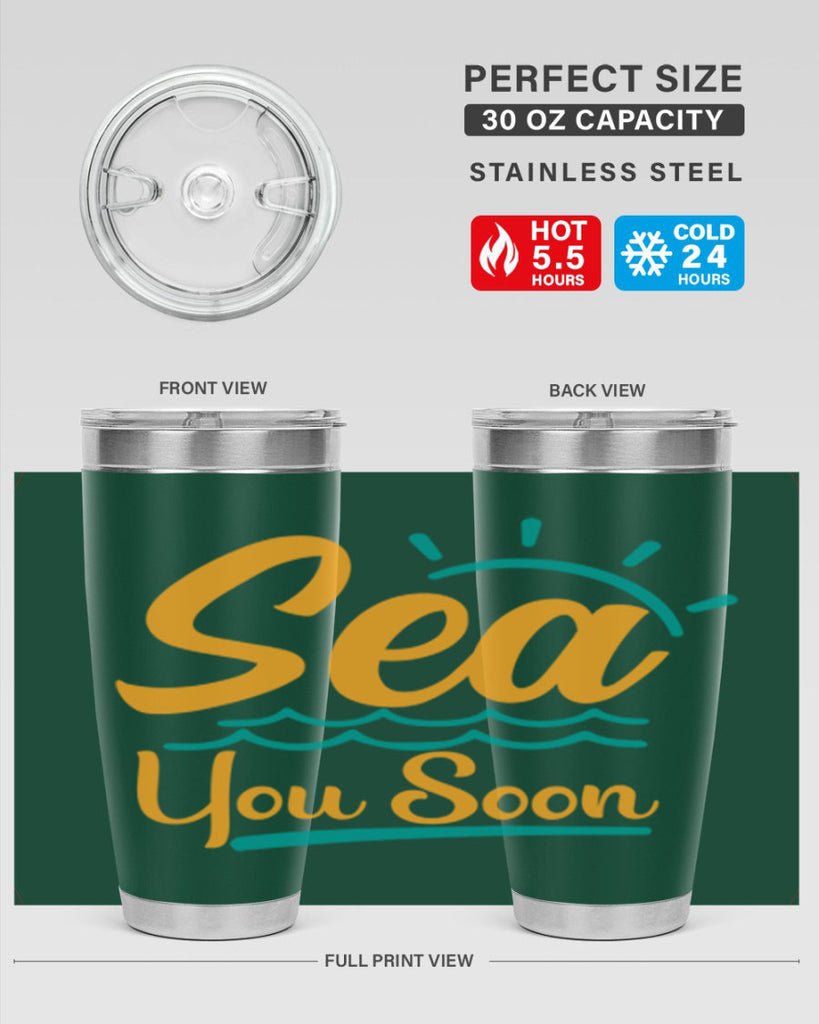 sea you soon Style 76#- summer- Tumbler