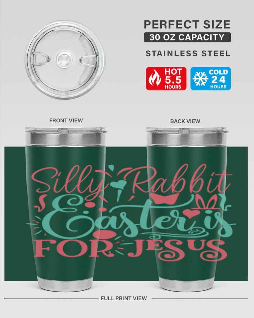 silly rabbit easter is for jesus 103#- easter- Tumbler