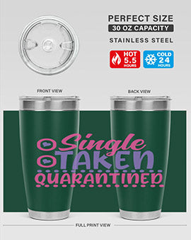 single taken quarantined Style 44#- corona virus- Tumbler