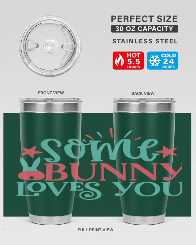 some bunny loves you 102#- easter- Tumbler