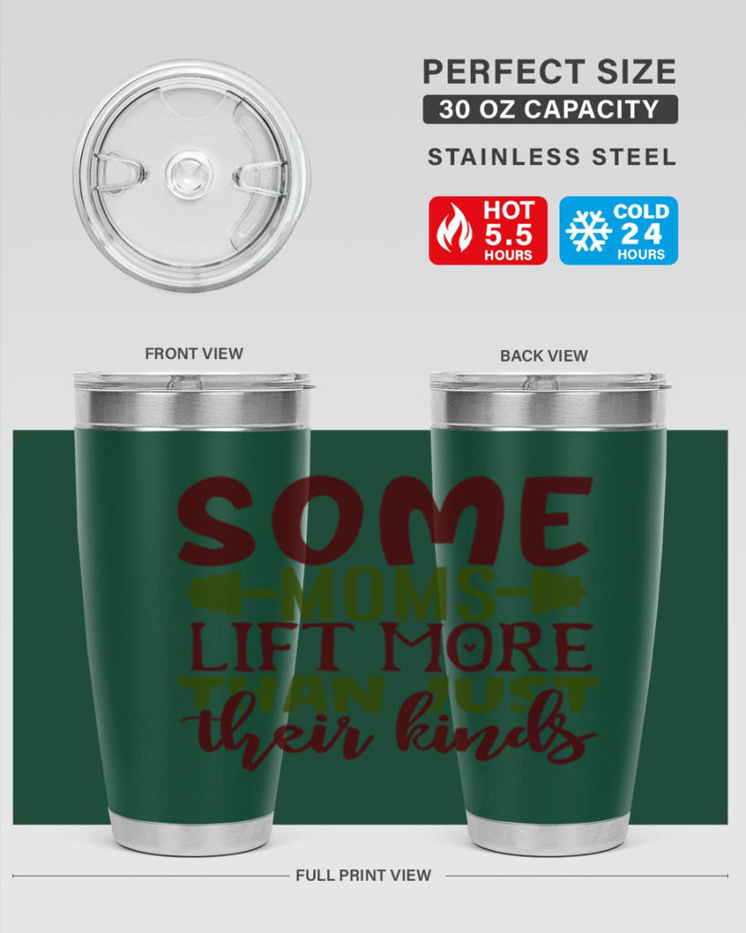 some moms lift more than just their kinds 19#- gym- Tumbler