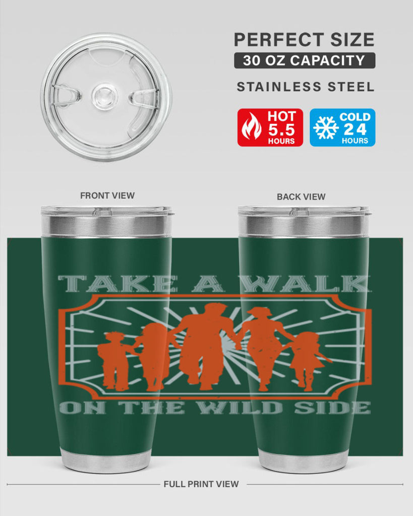 take a walk on the wild side 27#- walking- Tumbler