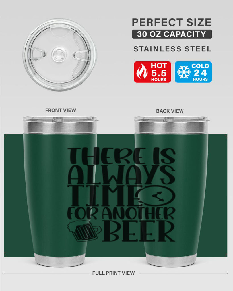 there is always time for another beer 20#- beer- Tumbler