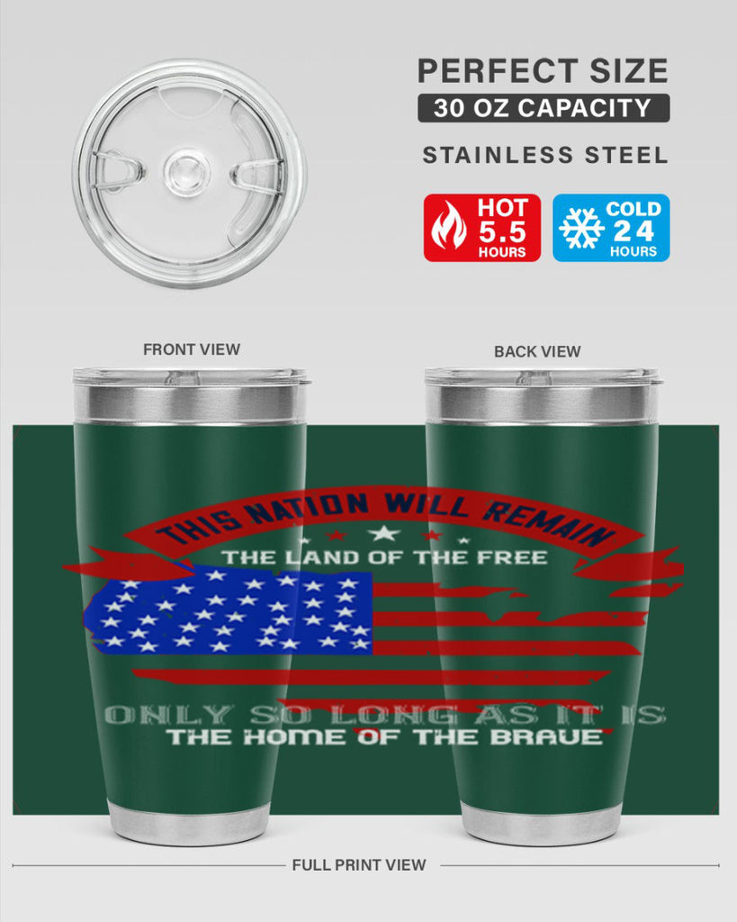 this nation will remain the land of the free only so long as it is the home of the brave 84#- Veterns Day- Tumbler
