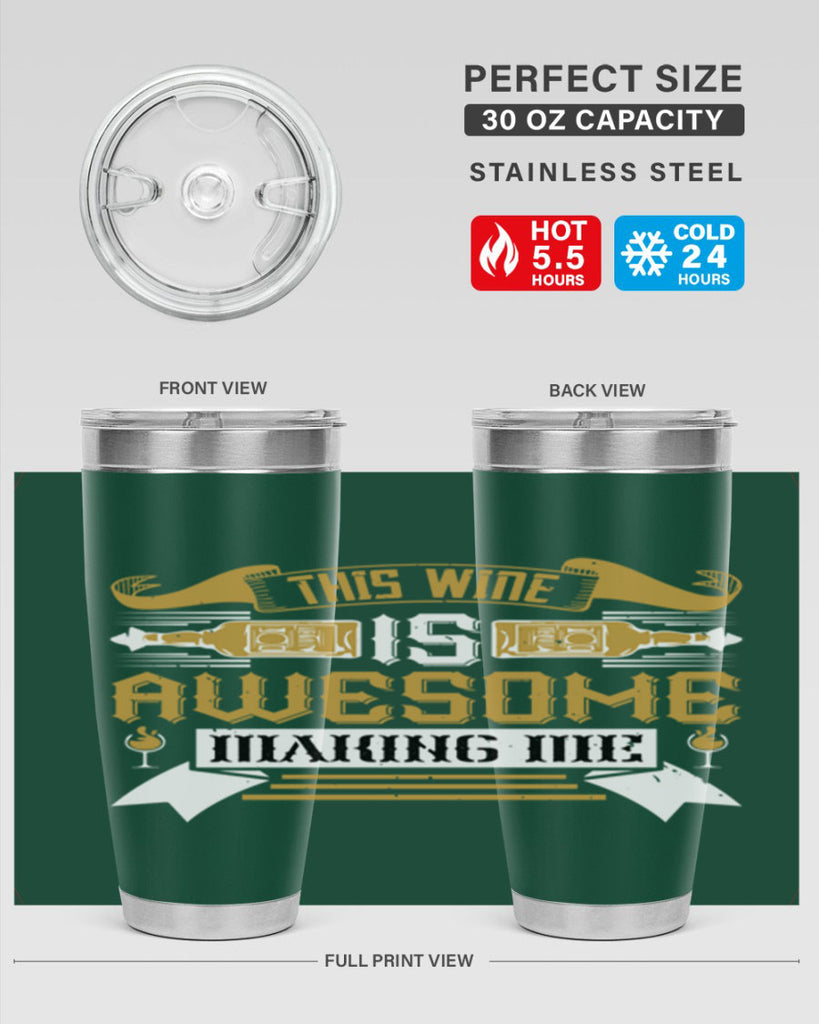 this wine is awesome making me 22#- drinking- Tumbler