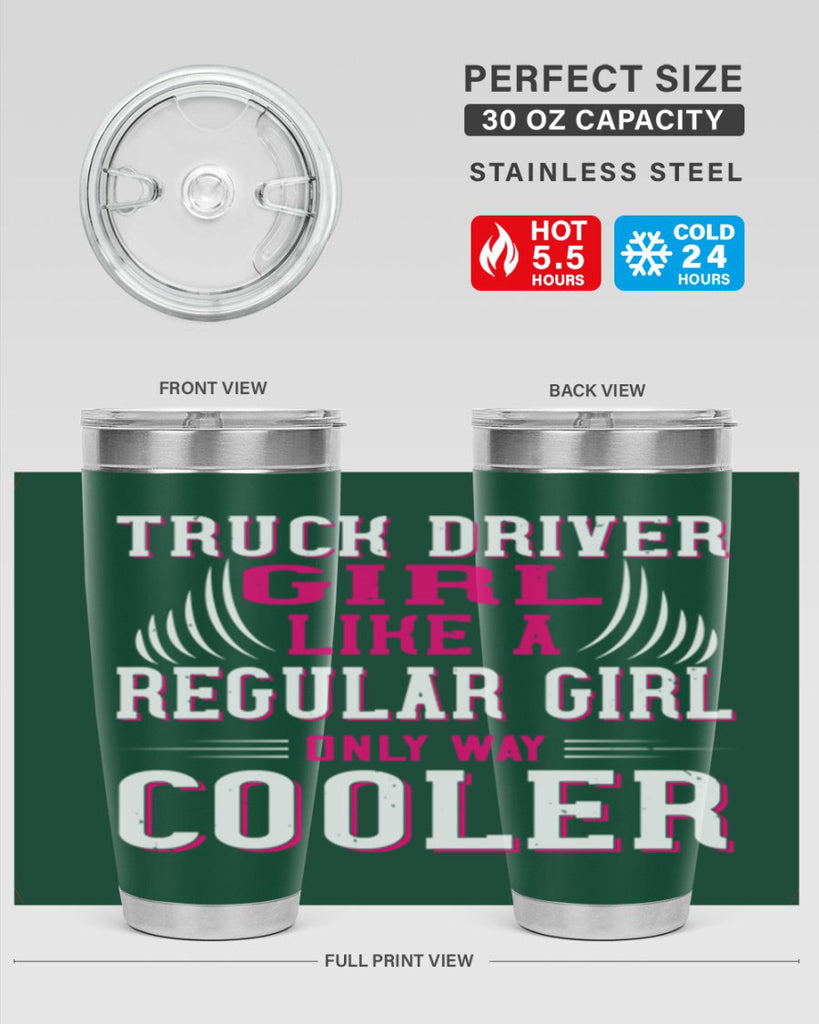 truck driver girl like a regular girl only way cooler Style 16#- truck driver- tumbler