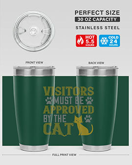 visitors must beapprovedby the cat Style 122#- cat- Tumbler