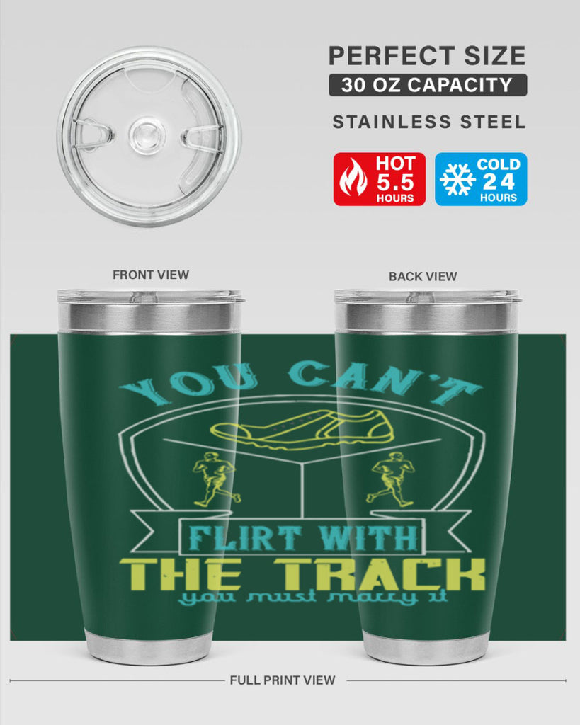 you can’t flirt with the track you must marry it 2#- running- Tumbler
