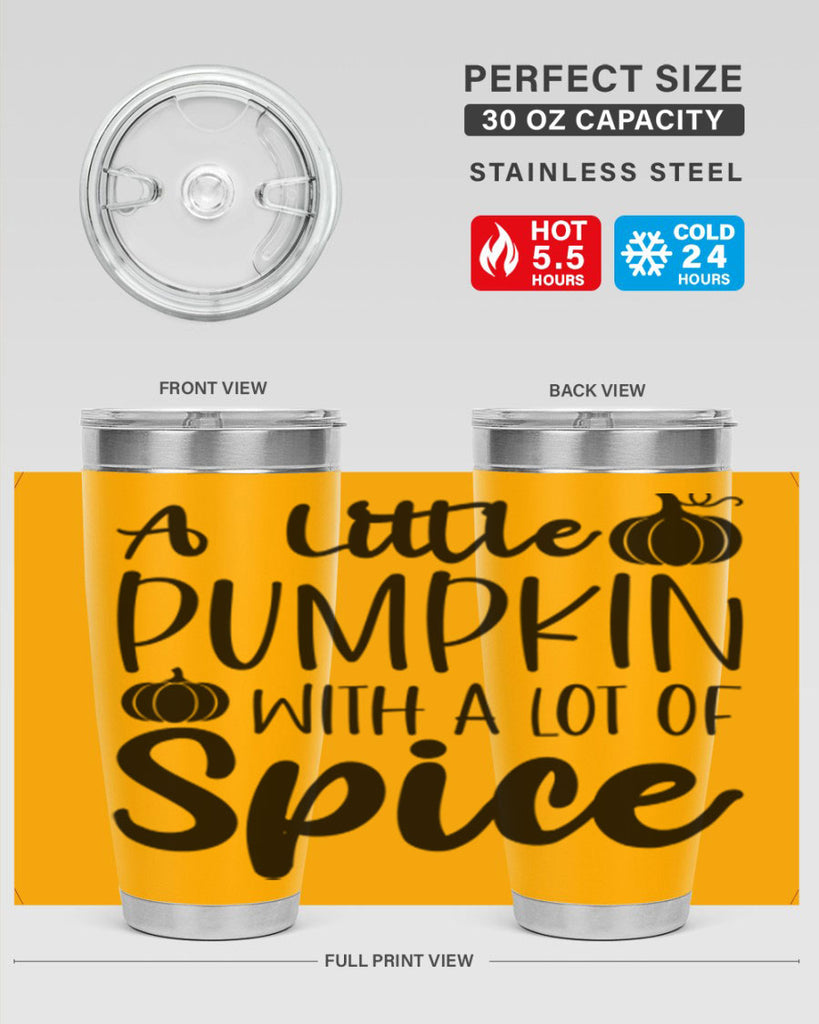 A Little Pumpkin With A Lot Of Spice 1#- fall- Tumbler