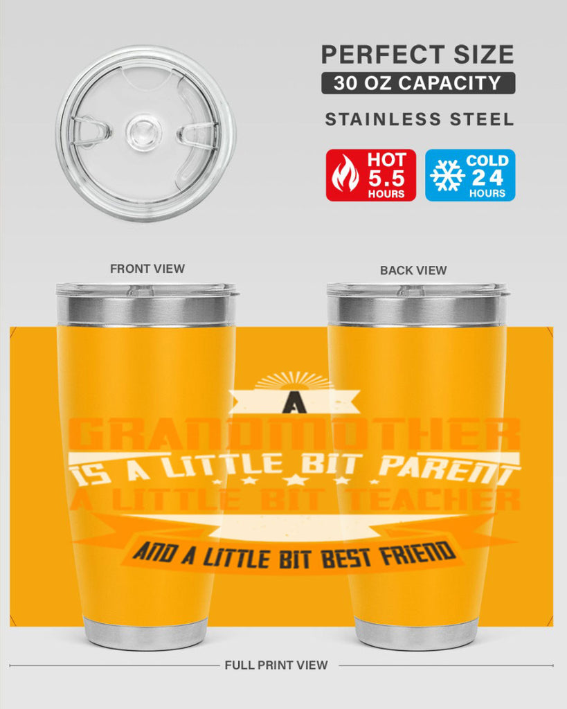 A grandmother is a little bit parent a little bit teacher 43#- grandma - nana- Tumbler
