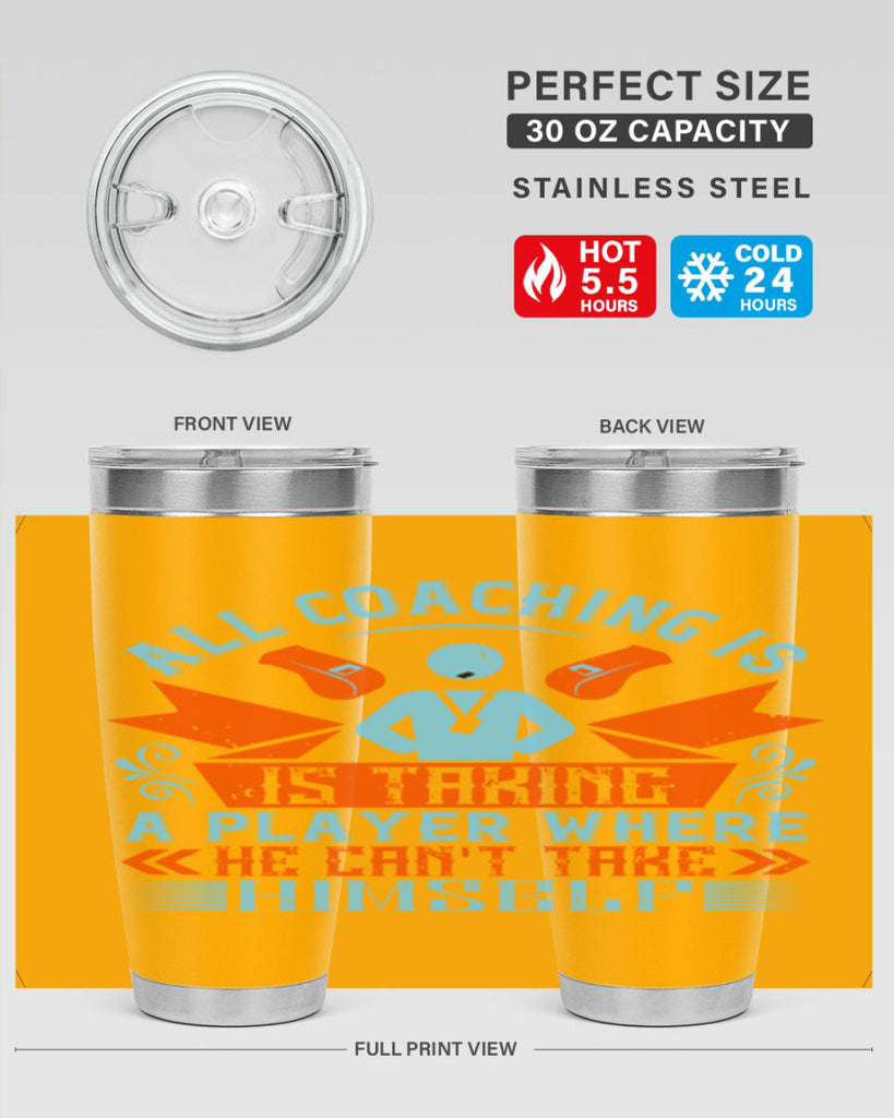 All coaching is is taking a player where he cant take himself Style 17#- coaching- tumbler