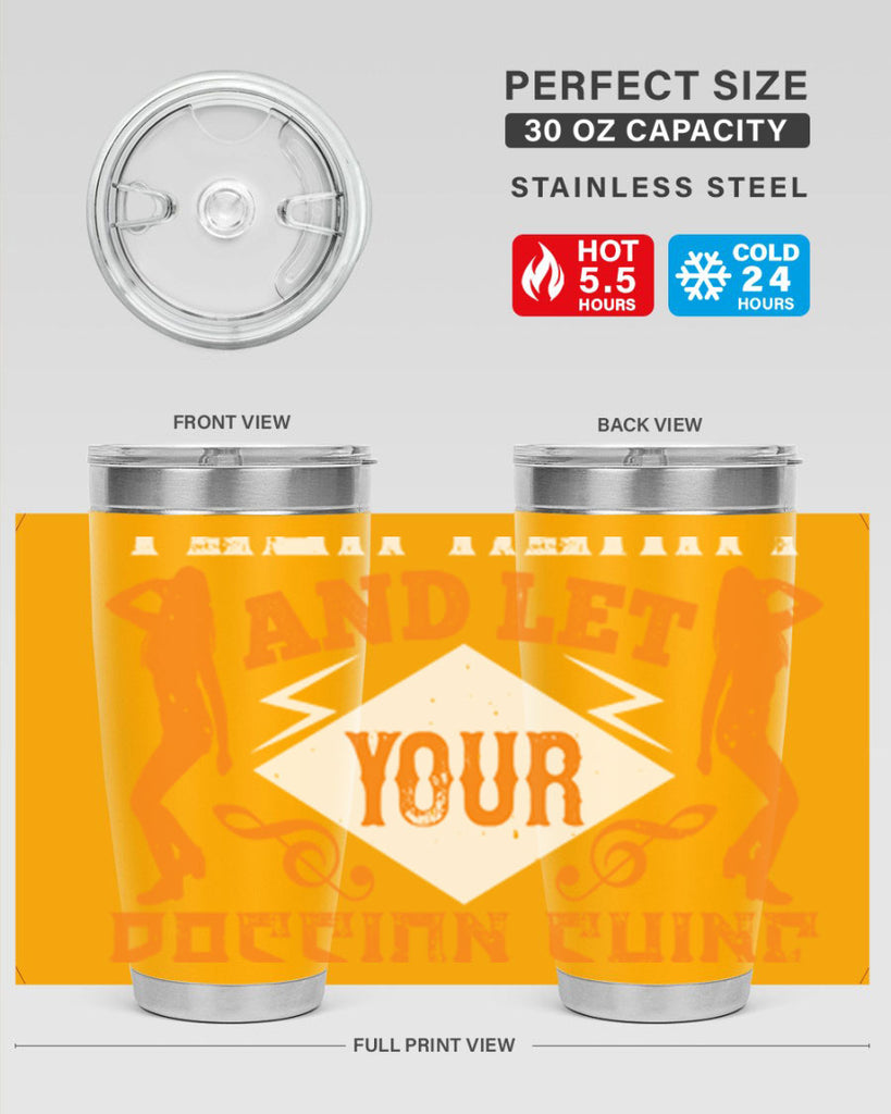 Dance from your heart and let your passion shine through45#- dance- Tumbler