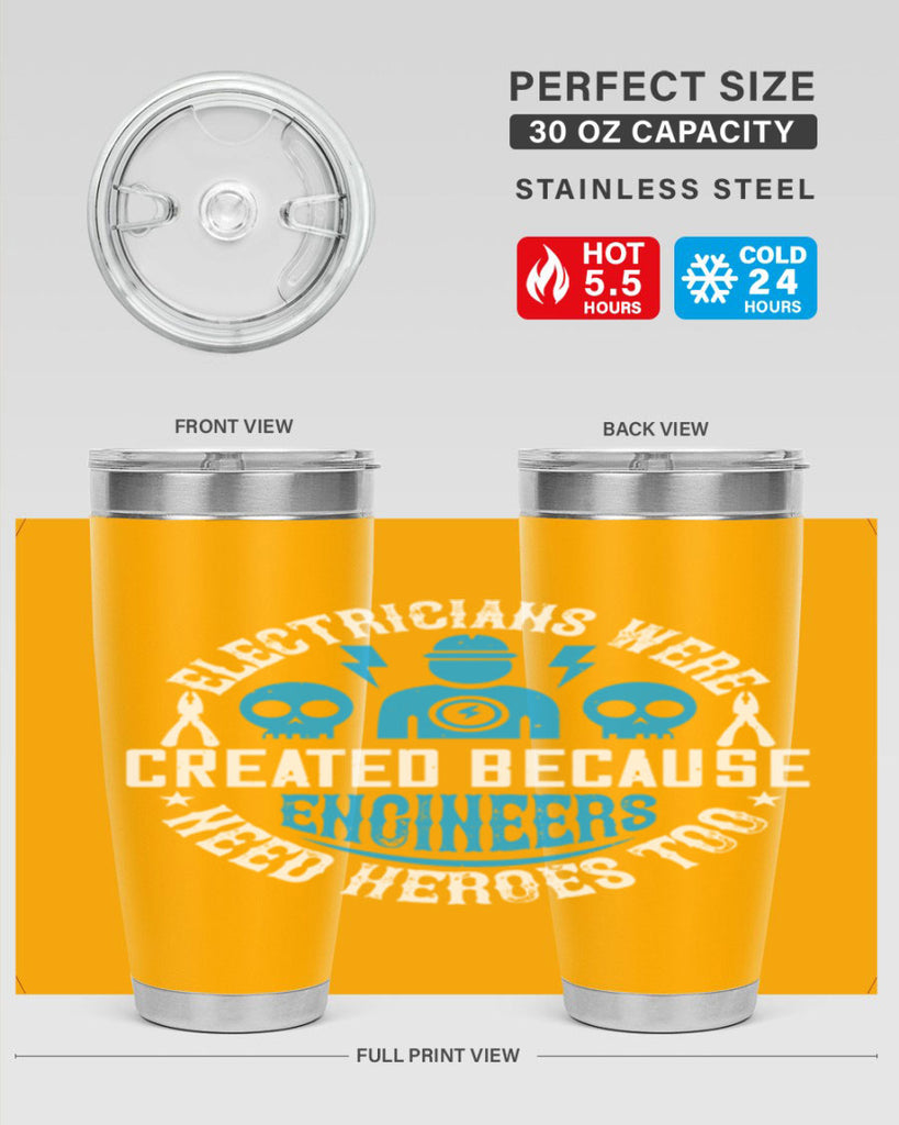 Electrician created because engineers need heroes too Style 55#- electrician- tumbler